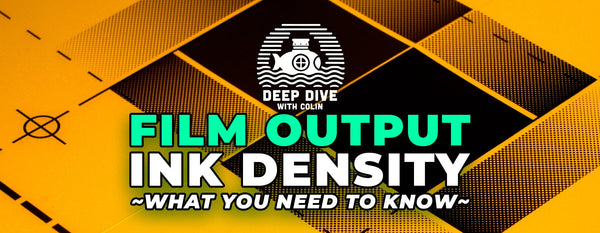 Deep Dive W/ Colin Episode 2| Black Ink Density For Film Output  | Screenprinting.com