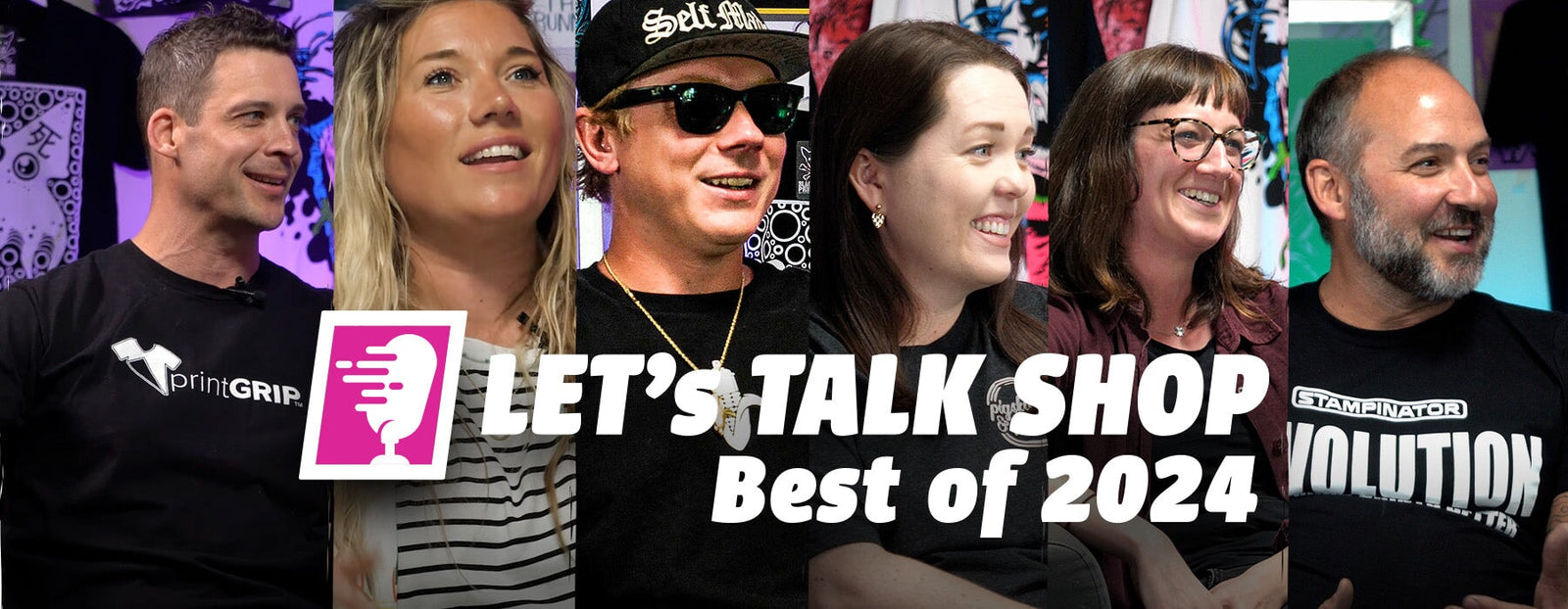 The Best of Let’s Talk Shop Stories That Inspire | 2024 Recap  | Screenprinting.com