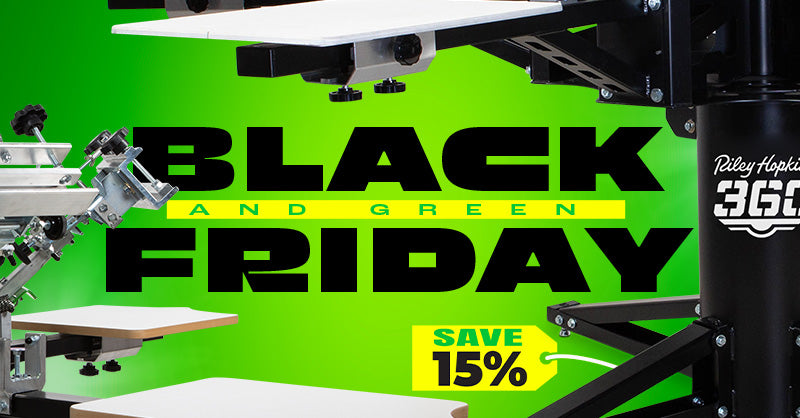 Black Friday sale banner featuring bold text reading "Black and Green Friday" against a bright green background. The text "Save 15%" is highlighted in a yellow box in the bottom right corner. Surrounding the text are components of a Riley Hopkins 360 screen printing press, showcasing the machine's build and functionality. The design conveys a sense of urgency and excitement for a holiday sale on screen printing equipment