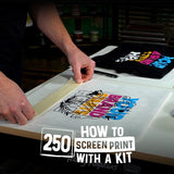 How to Screen Print with a Kit: 250 Edition Online Course | Screenprinting.com